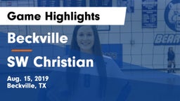 Beckville  vs SW Christian Game Highlights - Aug. 15, 2019