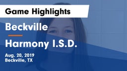 Beckville  vs Harmony I.S.D. Game Highlights - Aug. 20, 2019