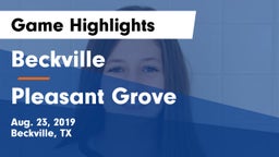 Beckville  vs Pleasant Grove  Game Highlights - Aug. 23, 2019