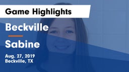 Beckville  vs Sabine  Game Highlights - Aug. 27, 2019