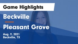 Beckville  vs Pleasant Grove  Game Highlights - Aug. 9, 2021