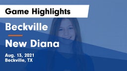 Beckville  vs New Diana  Game Highlights - Aug. 13, 2021