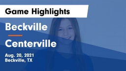 Beckville  vs Centerville  Game Highlights - Aug. 20, 2021