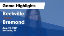 Beckville  vs Bremond Game Highlights - Aug. 21, 2021