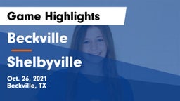 Beckville  vs Shelbyville  Game Highlights - Oct. 26, 2021