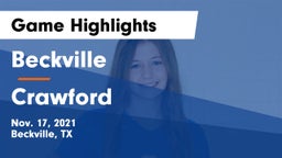 Beckville  vs Crawford  Game Highlights - Nov. 17, 2021