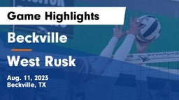 Beckville  vs West Rusk  Game Highlights - Aug. 11, 2023