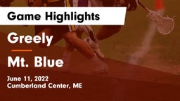 Greely  vs Mt. Blue  Game Highlights - June 11, 2022