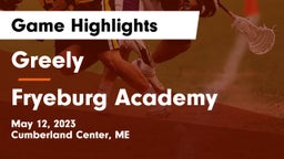 Greely  vs Fryeburg Academy Game Highlights - May 12, 2023