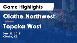 Olathe Northwest  vs Topeka West Game Highlights - Jan. 25, 2019