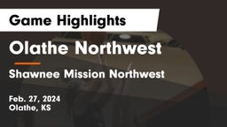 Olathe Northwest  vs Shawnee Mission Northwest  Game Highlights - Feb. 27, 2024