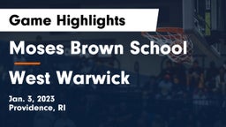 Moses Brown School vs West Warwick  Game Highlights - Jan. 3, 2023