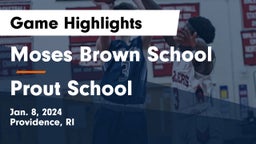 Moses Brown School vs Prout School Game Highlights - Jan. 8, 2024