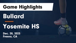 Bullard  vs Yosemite HS Game Highlights - Dec. 28, 2023