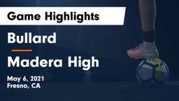 Bullard  vs Madera High Game Highlights - May 6, 2021