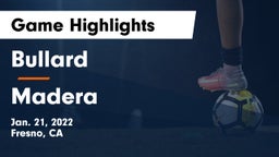 Bullard  vs Madera  Game Highlights - Jan. 21, 2022
