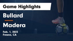 Bullard  vs Madera  Game Highlights - Feb. 1, 2023