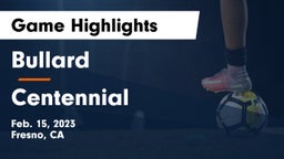 Bullard  vs Centennial  Game Highlights - Feb. 15, 2023