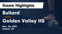 Bullard  vs Golden Valley HS Game Highlights - Nov. 30, 2023