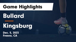 Bullard  vs Kingsburg  Game Highlights - Dec. 5, 2023