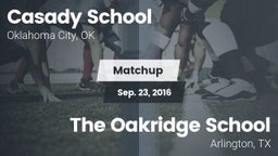 Matchup: Casady  vs. The Oakridge School 2016