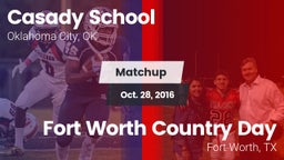 Matchup: Casady  vs. Fort Worth Country Day  2016
