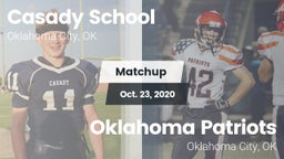 Matchup: Casady  vs. Oklahoma Patriots 2020