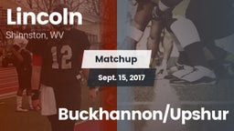 Matchup: Lincoln  vs. Buckhannon/Upshur 2017