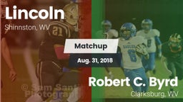 Matchup: Lincoln  vs. Robert C. Byrd  2018