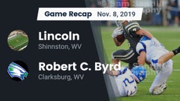 Recap: Lincoln  vs. Robert C. Byrd  2019
