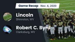 Recap: Lincoln  vs. Robert C. Byrd  2020