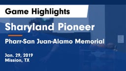 Sharyland Pioneer  vs Pharr-San Juan-Alamo Memorial  Game Highlights - Jan. 29, 2019