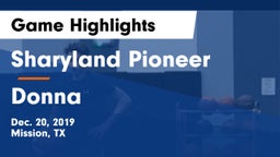 Sharyland Pioneer  vs Donna  Game Highlights - Dec. 20, 2019