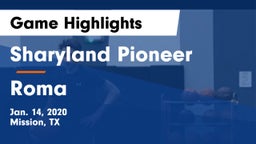Sharyland Pioneer  vs Roma  Game Highlights - Jan. 14, 2020