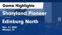 Sharyland Pioneer  vs Edinburg North  Game Highlights - Nov. 21, 2020