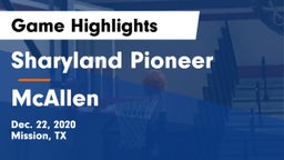 Sharyland Pioneer  vs McAllen  Game Highlights - Dec. 22, 2020