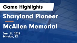 Sharyland Pioneer  vs McAllen Memorial  Game Highlights - Jan. 21, 2022