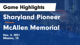 Sharyland Pioneer  vs McAllen Memorial Game Highlights - Dec. 4, 2021