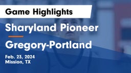 Sharyland Pioneer  vs Gregory-Portland  Game Highlights - Feb. 23, 2024