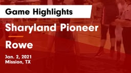 Sharyland Pioneer  vs Rowe  Game Highlights - Jan. 2, 2021