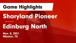 Sharyland Pioneer  vs Edinburg North  Game Highlights - Nov. 8, 2021
