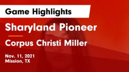 Sharyland Pioneer  vs Corpus Christi Miller Game Highlights - Nov. 11, 2021