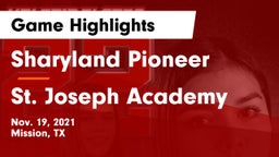 Sharyland Pioneer  vs St. Joseph Academy  Game Highlights - Nov. 19, 2021