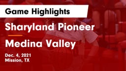 Sharyland Pioneer  vs Medina Valley  Game Highlights - Dec. 4, 2021