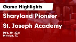 Sharyland Pioneer  vs St. Joseph Academy  Game Highlights - Dec. 10, 2021