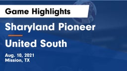 Sharyland Pioneer  vs United South  Game Highlights - Aug. 10, 2021