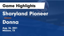 Sharyland Pioneer  vs Donna  Game Highlights - Aug. 26, 2021