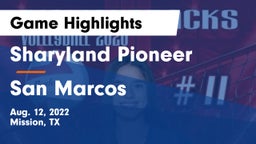 Sharyland Pioneer  vs San Marcos  Game Highlights - Aug. 12, 2022