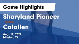 Sharyland Pioneer  vs Calallen  Game Highlights - Aug. 12, 2022
