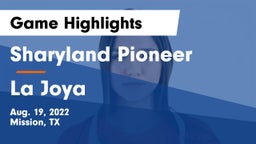 Sharyland Pioneer  vs La Joya  Game Highlights - Aug. 19, 2022